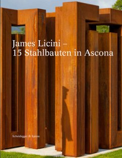 James Licini - 15 Stahlbauten in Ascona