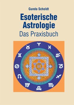 Esoterische Astrologie - Scholdt, Gunda