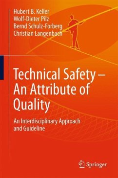 Technical Safety ¿ An Attribute of Quality - Keller, Hubert;Pilz, Wolf-Dieter;Schulz-Forberg, Bernd