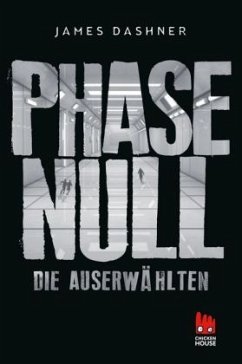 Phase Null / Die Auserwählten Bd.5 - Dashner, James