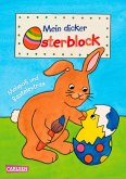 Mein dicker Osterblock Mein dicker Osterblock