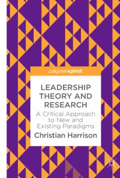 Leadership Theory and Research - Harrison, Christian