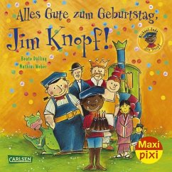 Alles Gute zum Geburtstag, Jim Knopf! - Ende, Michael;Dölling, Beate;Weber, Mathias