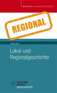 Lokal- und Regionalgeschichte - John, Anke