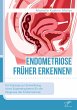 Endometriose früher erkennen! Ein... - Bild 1