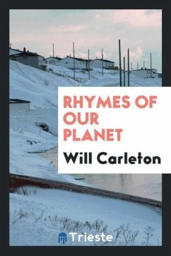 Rhymes of our planet - Carleton, Will