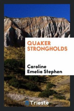 Quaker strongholds - Stephen, Caroline Emelia