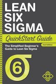 Lean Six Sigma QuickStart Guide