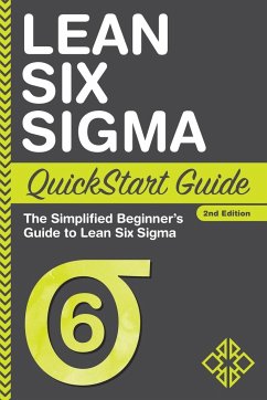 Lean Six Sigma QuickStart Guide - Sweeney, Benjamin; Business, Clydebank