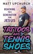 Tattoos and Tennis Shoes - Bild 1