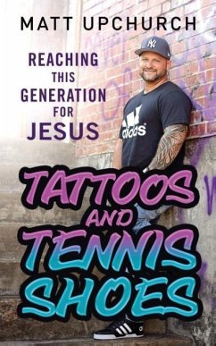 Tattoos and Tennis Shoes - Upchurch, Matt