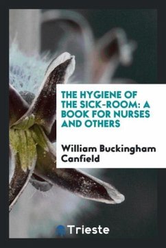 The hygiene of the sick-room - Canfield, William Buckingham