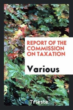 Report of the Commission on taxation - Various