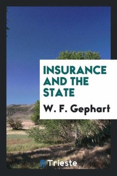 Insurance and the state - Gephart, W. F.