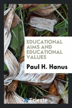 Educational aims and educational values - Hanus, Paul H.