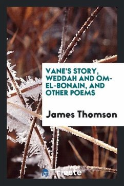 Vane's story, Weddah and Om-el-Bonain, and other poems