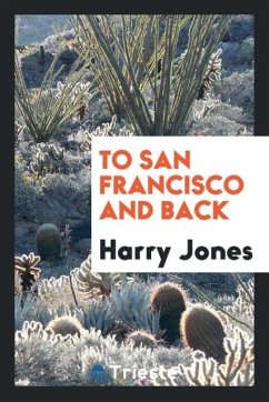 To San Francisco and back - Jones, Harry