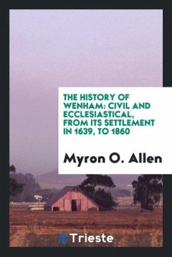 The history of Wenham - Allen, Myron O.