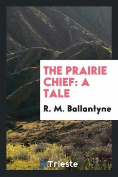 The prairie chief
