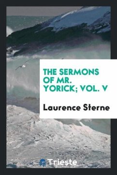 The sermons of Mr. Yorick; Vol. V - Sterne, Laurence