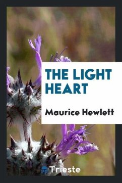 The light heart - Hewlett, Maurice