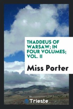 Thaddeus of Warsaw; in four volumes; Vol. II - Miss Porter