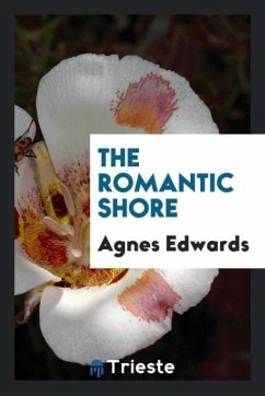 The romantic shore - Edwards, Agnes