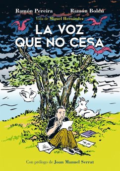 La voz que no cesa, Vida de Miguel Hernández - Boldú, Ramón; Pereira Segura, Ramón