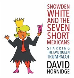 Cover Snowden White and the Seven Short Mexicans