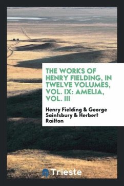 The works of Henry Fielding, in twelve volumes, Vol. IX