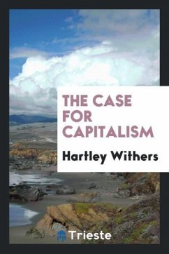 The case for capitalism - Withers, Hartley