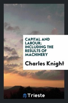 Capital and labour; including the results of machinery