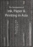 The Development of Ink, Paper and Printing in Asia