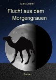 Flucht aus dem Morgengrauen (eBook, ePUB)