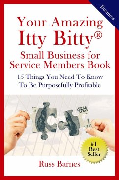 Your Amazing Itty Bitty® Small Business for Service Members Book (eBook, ePUB) - Barnes, Russ