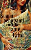 Suami Pengganti untuk Tante Farah (eBook, ePUB)
