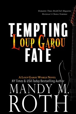 Loup Garou (Tempting Fate, #1) (eBook, ePUB) - Roth, Mandy M.