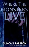 Where the Monsters Live (eBook, ePUB)