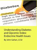 Understanding Diabetes and Glycemic Index: Endocrine Health Issues (eBook, ePUB)