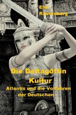 Die Deltagöttin-Kultur - Rautenberg, Eire