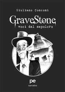 GraveStone - Voci dal sepolcro (eBook, ePUB) - Conconi, Giuliano