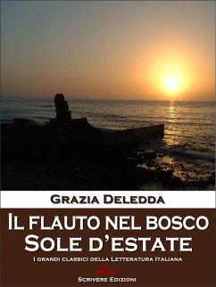 Il flauto nel bosco - Sole d'Estate (eBook, ePUB) - Deledda, Grazia