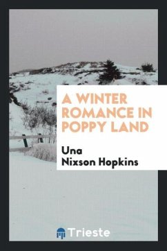 A winter romance in poppy land - Hopkins, Una Nixson