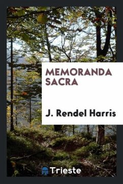 Memoranda sacra - Harris, J. Rendel