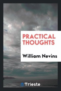 Practical thoughts - Nevins, William