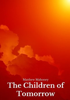 The Children of Tomorrow - Mahoney, Matthew