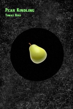 Pear Kindling - Bird, Tomas