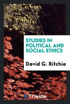 Studies in political and social ethics - Ritchie, David G.