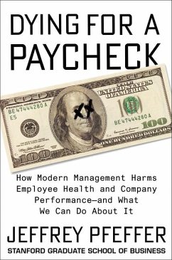 Dying for a Paycheck - Pfeffer, Jeffrey