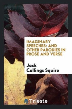 Imaginary speeches - Squire, Jack Collings